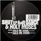 Shut Up & Dance & Holy Moses - Hold Me Down